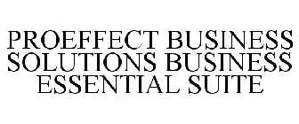 PRO EFFECT BUSINESS SOLUTIONS BUSINESS ESSENTIAL SUITE