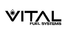 VITAL FUEL SYSTEMS