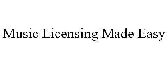 MUSIC LICENSING MADE EASY