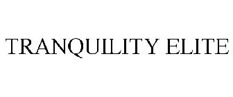 TRANQUILITY ELITE