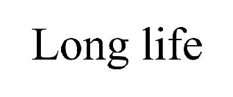 LONG LIFE
