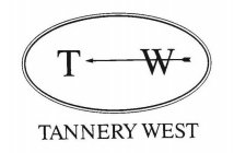 T W TANNERY WEST