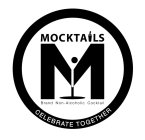 M MOCKTALS BRAND NON-ALCOHOLIC COCKTAIL CELBRATE TOGETHER