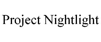 PROJECT NIGHTLIGHT