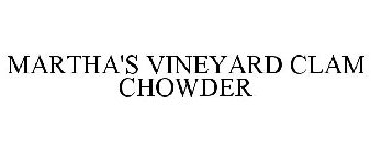 MARTHA'S VINEYARD CLAM CHOWDER