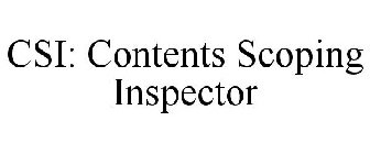 CSI: CONTENTS SCOPING INSPECTOR