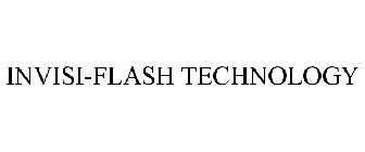 INVISI-FLASH TECHNOLOGY