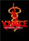 YOMANCE THE ROMANCE OF YOGA, ART & DANCE