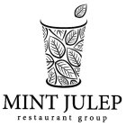 MINT JULEP RESTAURANT GROUP