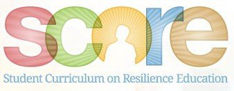 SCORE STUDENT CURRICULUM ON RESILIENCE EDUCATION