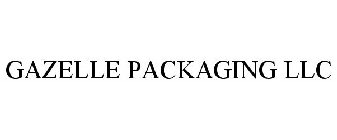 GAZELLE PACKAGING LLC