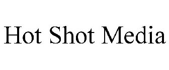 HOT SHOT MEDIA