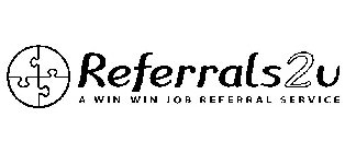 REFERRALS2U A WIN-WIN JOB REFERRAL SERVICE