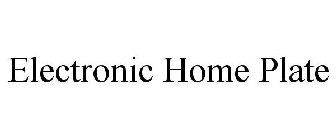 ELECTRONIC HOME PLATE