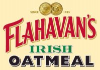FLAHAVAN'S IRISH OATMEAL SINCE 1785