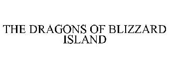 THE DRAGONS OF BLIZZARD ISLAND