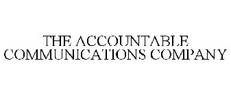 THE ACCOUNTABLE COMMUNICATIONS COMPANY