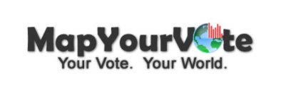 MAPYOURVOTE YOUR VOTE. YOUR WORLD.