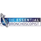 THE ESSENTIAL BRONCHOSCOPIST