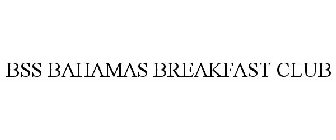 BSS BAHAMAS BREAKFAST CLUB