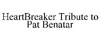 HEARTBREAKER TRIBUTE TO PAT BENATAR