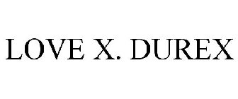 LOVE X. DUREX