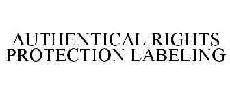 AUTHENTICAL RIGHTS PROTECTION LABELING
