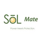 SOL MATE POWER MEETS PROTECTION.