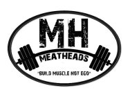 MH MEATHEADS 
