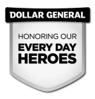 DOLLAR GENERAL HONORING OUR EVERY DAY HEROES