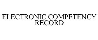 ELECTRONIC COMPETENCY RECORD