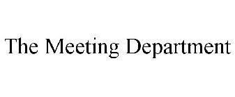 THE MEETING DEPARTMENT