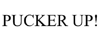 PUCKER UP!