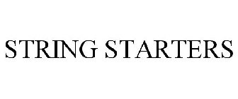 STRING STARTERS