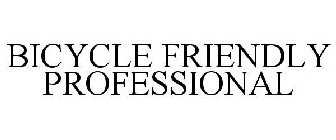 BICYCLE FRIENDLY PROFESSIONAL