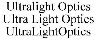 ULTRALIGHT OPTICS ULTRA LIGHT OPTICS ULTRALIGHTOPTICS