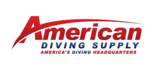 AMERICAN DIVING SUPPLY AMERICA'S DIVING HEADQUARTERS