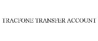 TRACFONE TRANSFER ACCOUNT