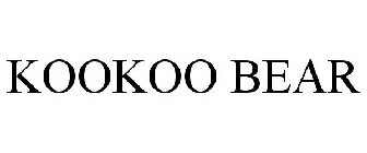 KOOKOO BEAR