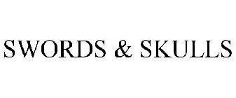 SWORDS & SKULLS