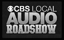 CBS LOCAL AUDIO ROADSHOW