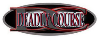 DC DEADLY COURSE