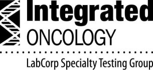 INTEGRATED ONCOLOGY LABCORP SPECIALTY TESTING GROUP