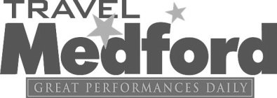 TRAVEL MEDFORD GREAT PERFORMANCES DAILY