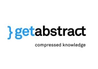 } GETABSTRACT COMPRESSED KNOWLEDGE