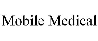 MOBILE MEDICAL