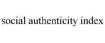 SOCIAL AUTHENTICITY INDEX