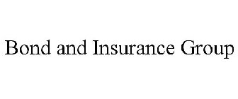 BOND AND INSURANCE GROUP