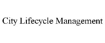 CITY LIFECYCLE MANAGEMENT