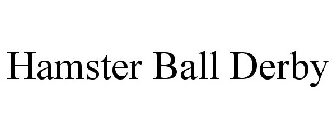 HAMSTER BALL DERBY